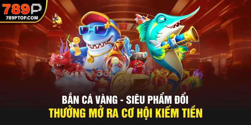 Bắn cá vàng