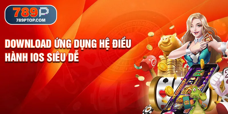 Download ứng dụng hệ điều hành IOS siêu dễ