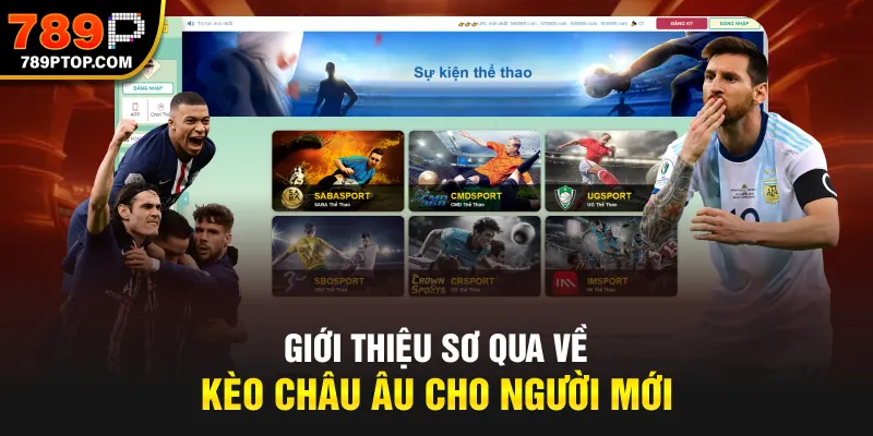 Giới thiệu sơ qua về kèo châu Âu cho người mới