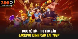 Tool nổ hũ